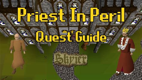 At the command of King Roald, you must head to the temple of Paterdomus to aid the monk Drezel with recovering the temple. . Osrs priest in peril skiller
